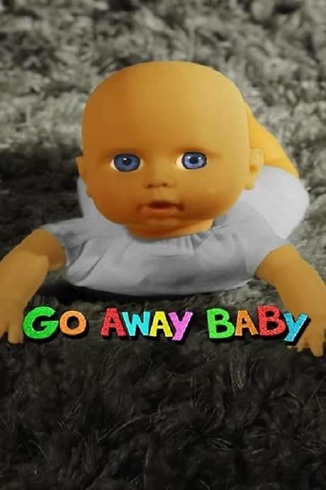 Go Away Baby
